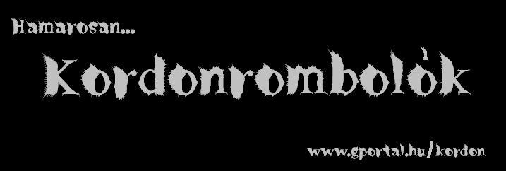 A KORDONROMBOL�K RAJONG�I OLDALA!!!!!
